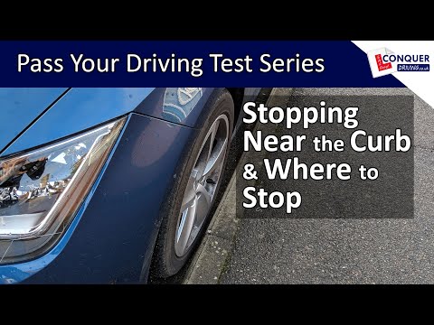 How to get Close to the Curb & Where to Stop - Pass your Driving Test Series