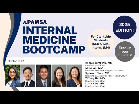 Internal Medicine Bootcamp - APAMSA 2025 Bootcamp Series Ep. 1