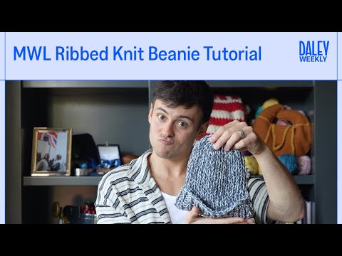 Ribbed Knit Beanie Tutorial | Made With Love | Tom Daley