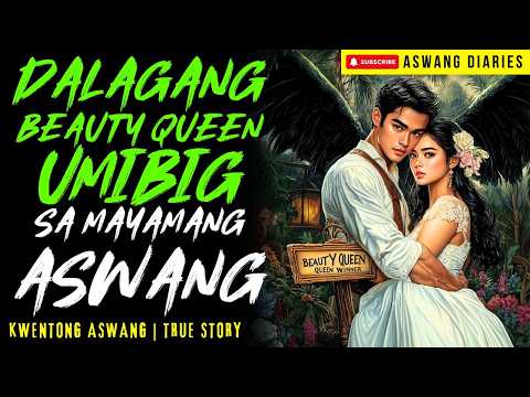 MAGANDANG DALAGA UMIBIG SA MAYAMANG ASWANG SA LIBLIB NA BARYO I Kwentong Aswang I True Story