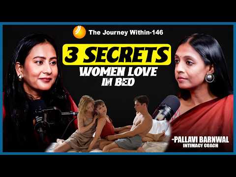 Why 70% of Indian Women Don’t Orgasm | S*x Coach Pallavi Barnwal on Pleasure, Suppression & Intimacy