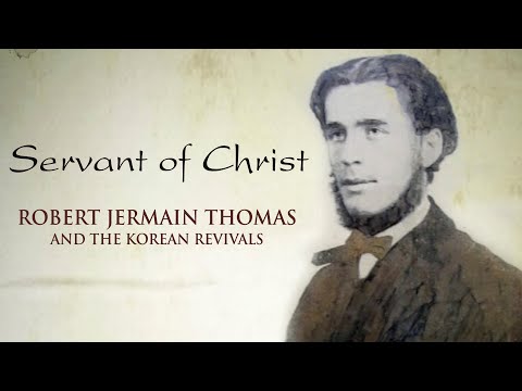 Servant of Christ | Robert Jermain Thomas and The Korean Revivals | Full Movie | Dr. Stephen Price