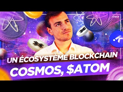 ATOM et son écosystème Cosmos | Présentation $ATOM