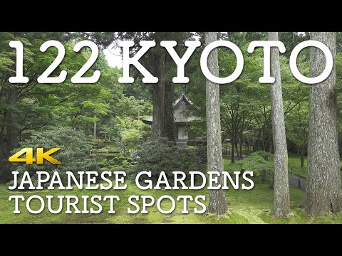 [4K] 122 KYOTO / Japanese Gardens Tourist Spots　京都122ヶ所の日本庭園と観光スポット