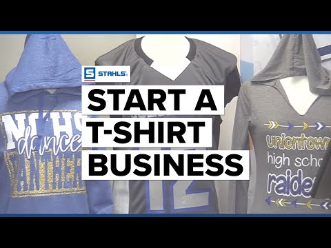 How to Start a T-Shirt Business | Stahls' TV