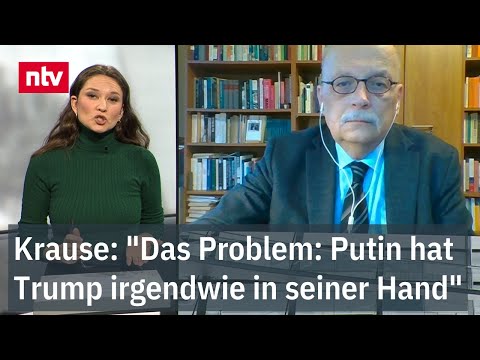 Krause: "Das Problem: Putin hat Trump irgendwie in seiner Hand" | ntv