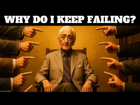 The Real Reason for Your Failures - J. Krishnamurti