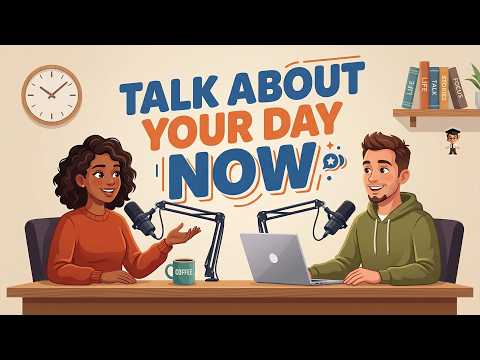How to Talk About Your Day in English | Simple Present | Mr. English Channel