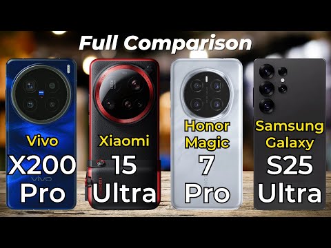Xiaomi 15 Ultra vs Honor Magic 7 Pro vs Vivo X200 Pro vs Samsung Galaxy S25 Ultra