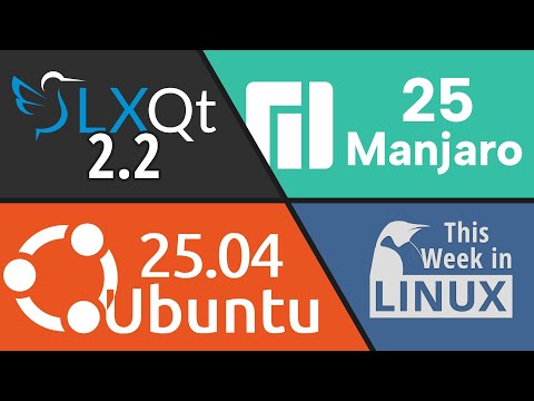 Ubuntu 25.04, Fedora 42, Manjaro 25, LXQt desktop & more Linux news