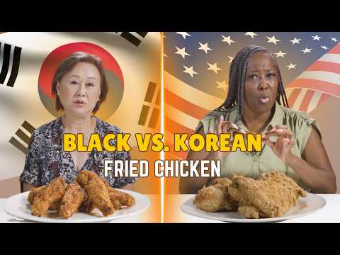 Korean vs Black: We Try Each Other's Fried Chicken