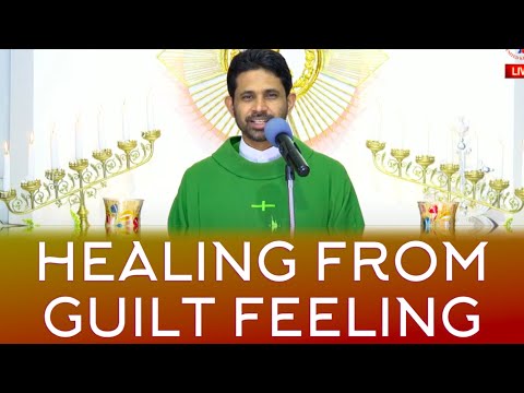 Fr Antony Parankimalil VC - Healing from guilt feeling