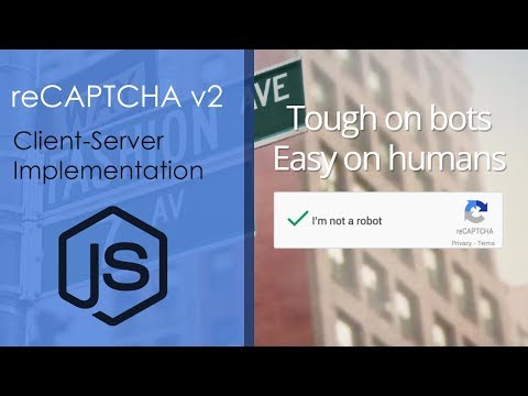 reCAPTCHA v2 Client-Server Implementation With Node.js