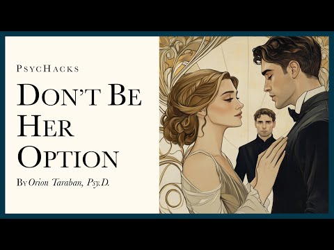 Don't be her option: why you get left on read