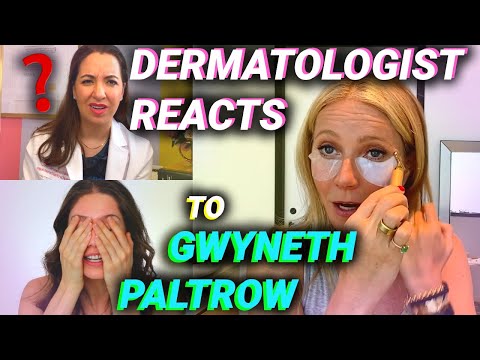 Derm Reacts to Gwyneth Paltrow's Pseudoscientific Vogue Skincare Routine With Medical Esthetician
