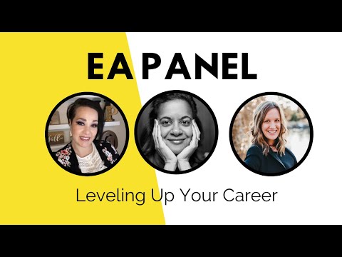 EA Panel: Leveling Up Your Career | Executive Assistant Training