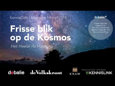 KennisCafé: Frisse blik op de Kosmos - Het Heelal na Hawking