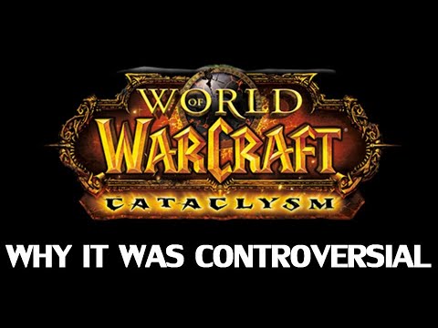 Why The Cataclysm Was Controversial