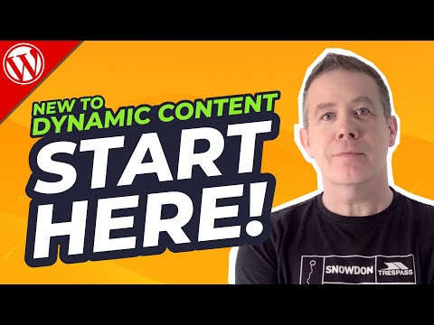 How To Use Dynamic Content in WordPress - Beginners Guide 2021