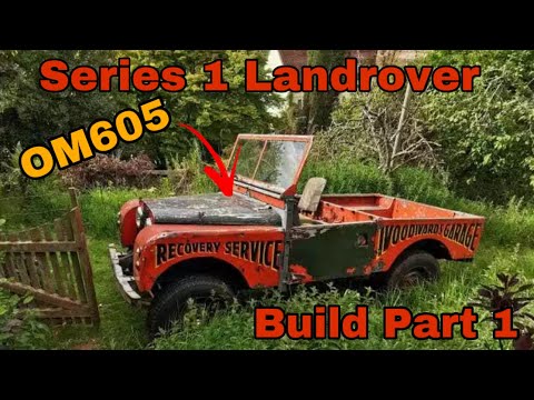 OM605 Series 1 build Part 1, buying and testing the vehicle, 1957 LandRover