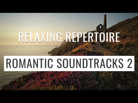 Relaxing Arrangements of Romantic Soundtracks for Study or Sleep (Part 2)