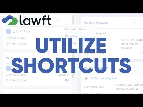 How to Utilize Shortcuts for Leads Management | Lawft