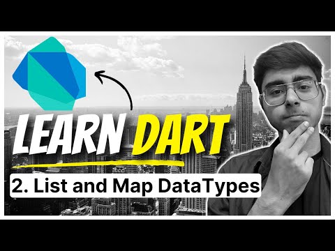 2. List and Map Data Types in Dart | Dart Fundamentals Course | Become Dart Language Master