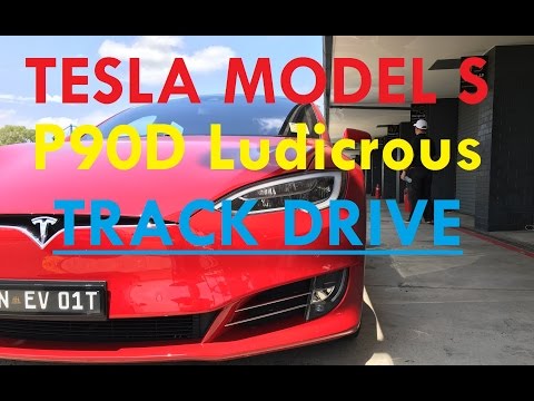 Tesla Model S P90D Ludicrous Track Drive