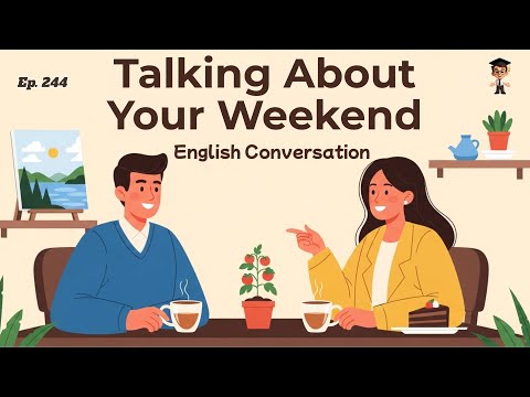 How to Talk About Your Weekend in English | Daily English Conversation for Beginners | Mr. English