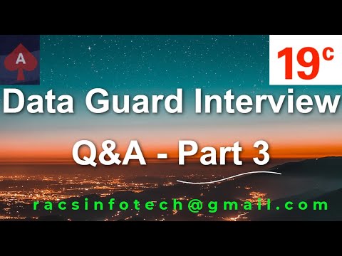 Oracle Data Guard Interview question and answers part-3 From Racsinfotech