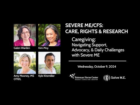 Severe ME/CFS Webinar Series Session 1: Caregiving