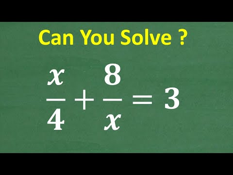 x/4 + 8/x = 3 This Algebra Equation is NOT so simple!