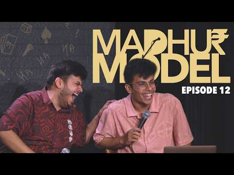 MADHUR MODEL | EP 12 | Stand Up Comedy | Ft. @ComicKaustubhAgarwal @madhurvirli