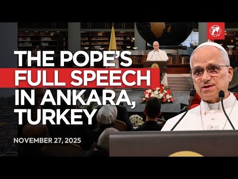 Pope Leo XIV's Full Speech in Ankara, Turkey | Welcome Ceremony | November 27, 2025