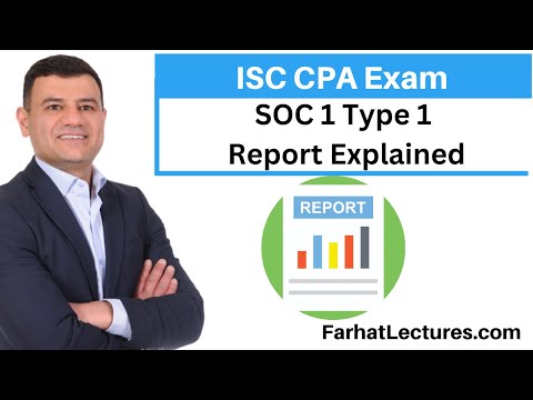 SOC 1 Type 1 Report Information Systems and Controls ISC CPA Exam