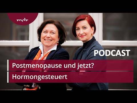 #28 Postmenopause und jetzt? | Podcast Hormongesteuert | MDR