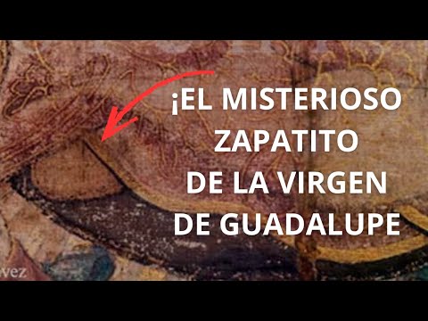 THE GREAT MYSTERY OF THE SHOE OF THE VIRGIN OF GUADALUPE!