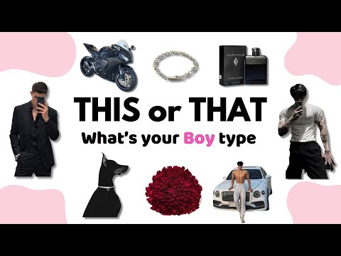 What’s Your Boy Type? 😍💘 | Choose Your Side | This or That