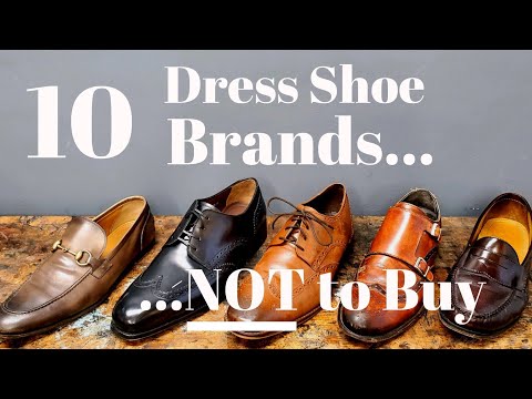 10 Brands of Men's Dress Shoes to Avoid in 2020