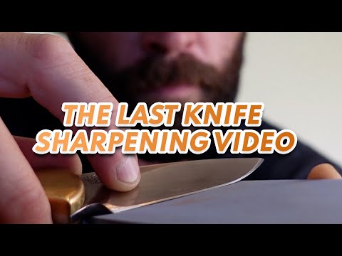 The Last Knife Sharpening Video You Will Watch