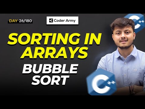 Lecture 20: Bubble Sort with Theory and Code