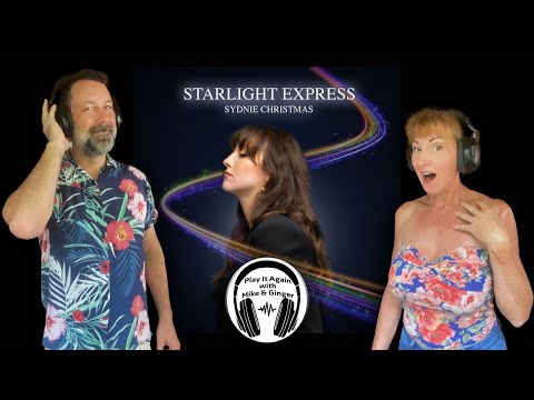 WE'RE GOING FOR A RIDE! Mike & Ginger React to STARLIGHT EXPRESS by SYDNIE CHRISTMAS