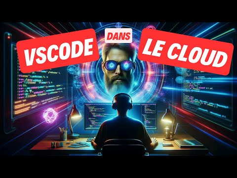 Un VSCODE dans le CLOUD (C'est GENIAL !!!) ☁️