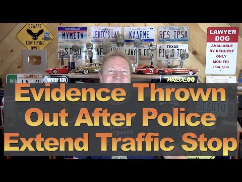Evidence Thrown Out After Police Extend Traffic Stop