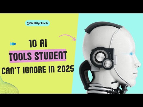 Top 10 AI Tools Every Student Must Use in 2025 | Skill Up Tech