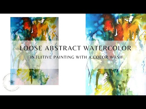 Intuitive Watercolor ~ letting the paints take you on a journey