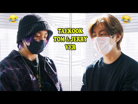 TAEHYUNG and JUNGKOOK (태형 & 정국 BTS) TOM & JERRY Ver.