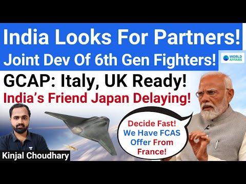 UK & Italy Want India In 6th Gen Fighter Jet Program! But Japan Says NO? GCAP vs FCAS, AMCA! Kinjal