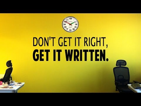 Don't Get It Right, Get It Written!