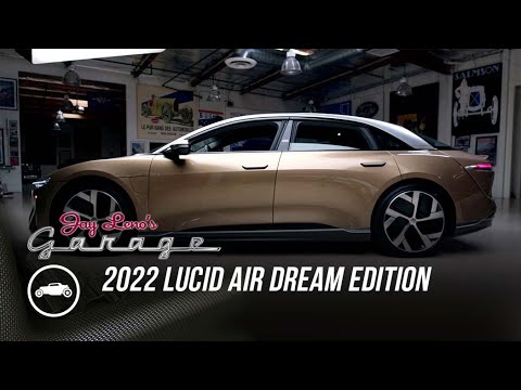 2022 Lucid Air Dream Edition | Jay Leno's Garage